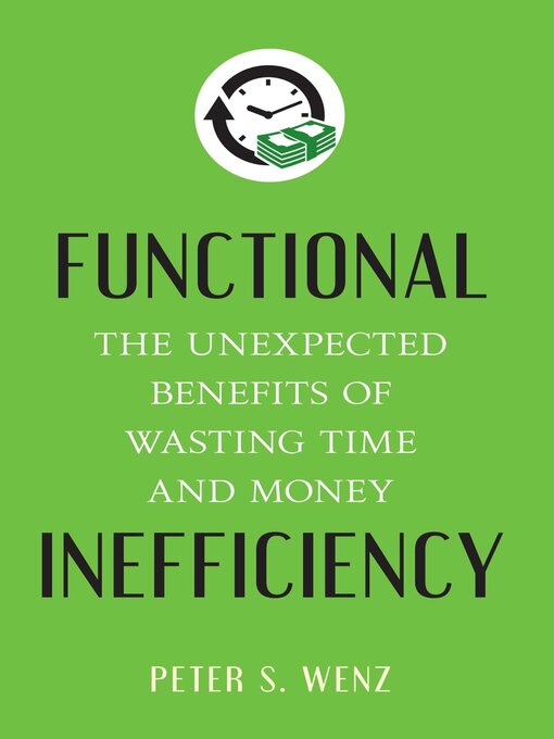 Title details for Functional Inefficiency by Peter S. Wenz - Available